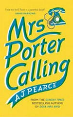 Mrs Porter calling / A J Pearce.