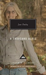 A thousand acres : a novel / Jane Smiley ; with an introduction by Lucy Hughes-Hallett.