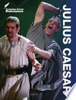 Julius Caesar / edited by Rob Smith and Vicki Wienand ; series editors, Richard Andrews and Vicki Wienand ; founding editor Rex Gibson.