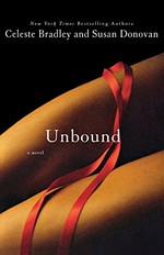 Unbound / Celeste Bradley and Susan Donovan.