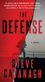The defense / Steve Cavanagh.