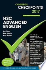 HSC advanced English 2017 / Mel Dixon, Kate Murphy and Amy Hughes ; with contributions from Catriona Arcamone and eight others.