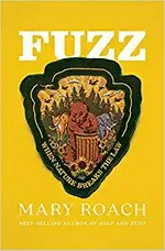 Fuzz : Fuzz : when nature breaks the law / Mary Roach.