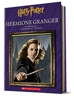 Hermione Granger : cinematic guide / [by Felicity Baker]