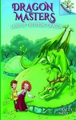 Land of the spring dragon / by Tracey West ; [illustrated by Matt Loveridge].