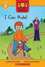 I can ride! / by Lynn Maslen Kertell ; illustrated by Sue Hendra.