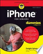iPhone for seniors / by Dwight Spivey.