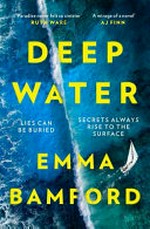 Deep water / Emma Bamford.