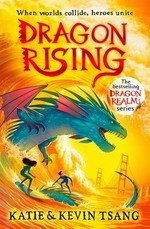 Dragon rising / Katie & Kevin Tsang.