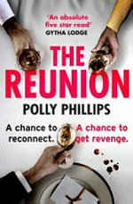 The reunion / Polly Phillips.