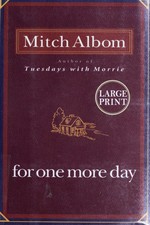 For one more day / Mitch Albom.