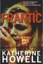 Frantic / Katherine Howell.