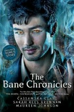 The Bane Chronicles / Clare, Cassandra.