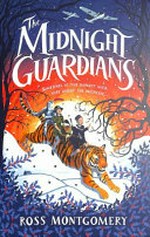 The midnight guardians / Ross Montgomery.
