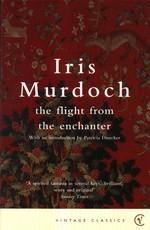 The flight from the enchanter: Iris Murdoch ; with an introduction by Patricia Duncker.