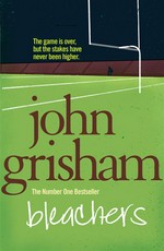 Bleachers: John Grisham.