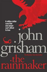 The rainmaker: John Grisham.