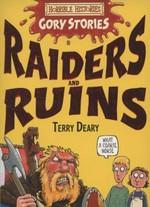 Raiders and ruins / Terry Deary ; illustrated by Martin Brown.