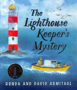 The lighthouse keeper's mystery / Ronda Armitage ; illustrated by David Armitage.