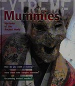 Mummies : mysteries of the ancient world / Paul Harrison.