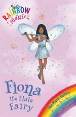 Fiona the flute fairy / by Daisy Meadows.