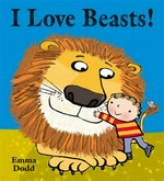 I love beasts! / Emma Dodd.