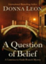 A question of belief / Donna Leon.