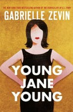Young Jane Young : a novel / Gabrielle Zevin.