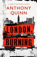 London, burning / Anthony Quinn.