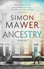 Ancestry : a novel / Simon Mawer.