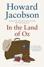 In the land of Oz: Howard Jacobson.