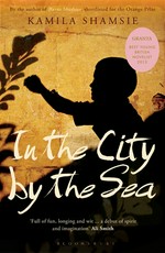 In the city by the sea: Kamila Shamsie.