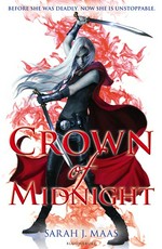 Crown of midnight: Sarah J. Maas.