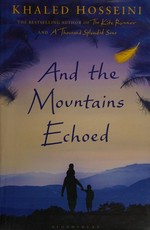 And the Mountains Echoed / Hosseini, Khaled.
