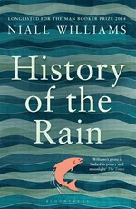History of the rain: Niall Williams.