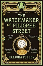 The watchmaker of Filigree Street / Natasha Pulley.