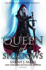 Queen of shadows: Sarah J. Maas.