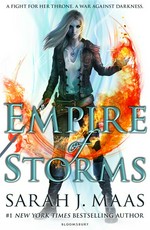 Empire of storms: Sarah J. Maas.