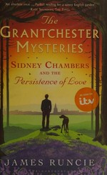 Sidney Chambers and the persistence of love / James Runcie.