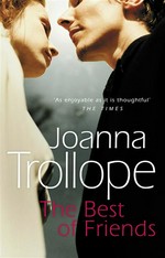 The best of friends: Joanna Trollope.