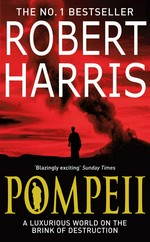 Pompeii: Robert Harris.