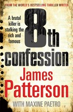 8th confession: by James Patterson.