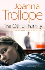 The other family: Joanna Trollope.