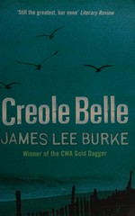 Creole belle : a Dave Robicheaux novel / James Lee Burke.