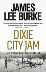 Dixie city jam / James Lee Burke.