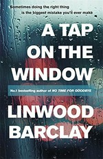 A tap on the window / Linwood Barclay.