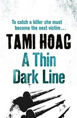 A thin dark line / Tami Hoag.