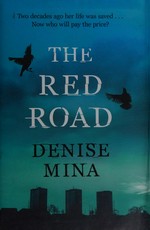 The Red Road / Denise Mina.