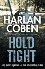Hold tight / Harlan Coben.