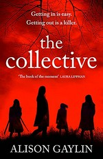 The collective / Alison Gaylin.
